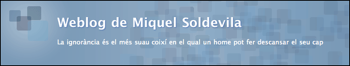 Weblog de Miquel Soldevila