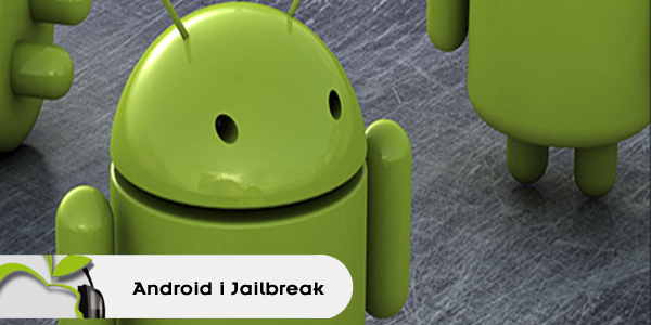 Especial Android i Jailbreak